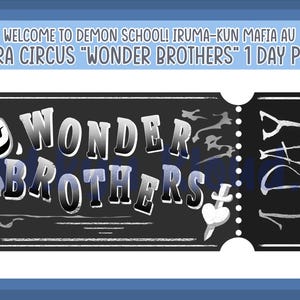 MAFIA AU - Willkommen in der Dämonenschule Iruma-kun Mairimashita! Clara Circus Wonder Brother 1 Tagespass Ticket Sticker
