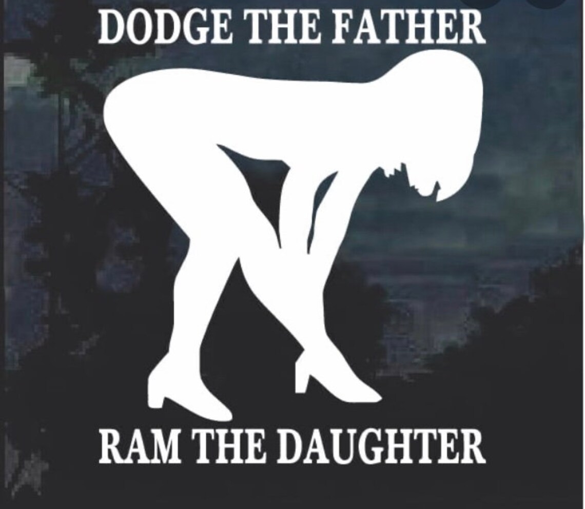 Dodge The Father Ram The Daughter