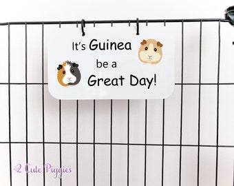 Guinea Pig Cage Tag - It's Guinea be a Great Day!