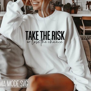 Prendi il rischio o perdi l'occasione SVG PNG / Imprenditore Svg / Motivazionale Svg / Ispirazione png svg / Boss Babe Svg / Millionaire Mindset Svg