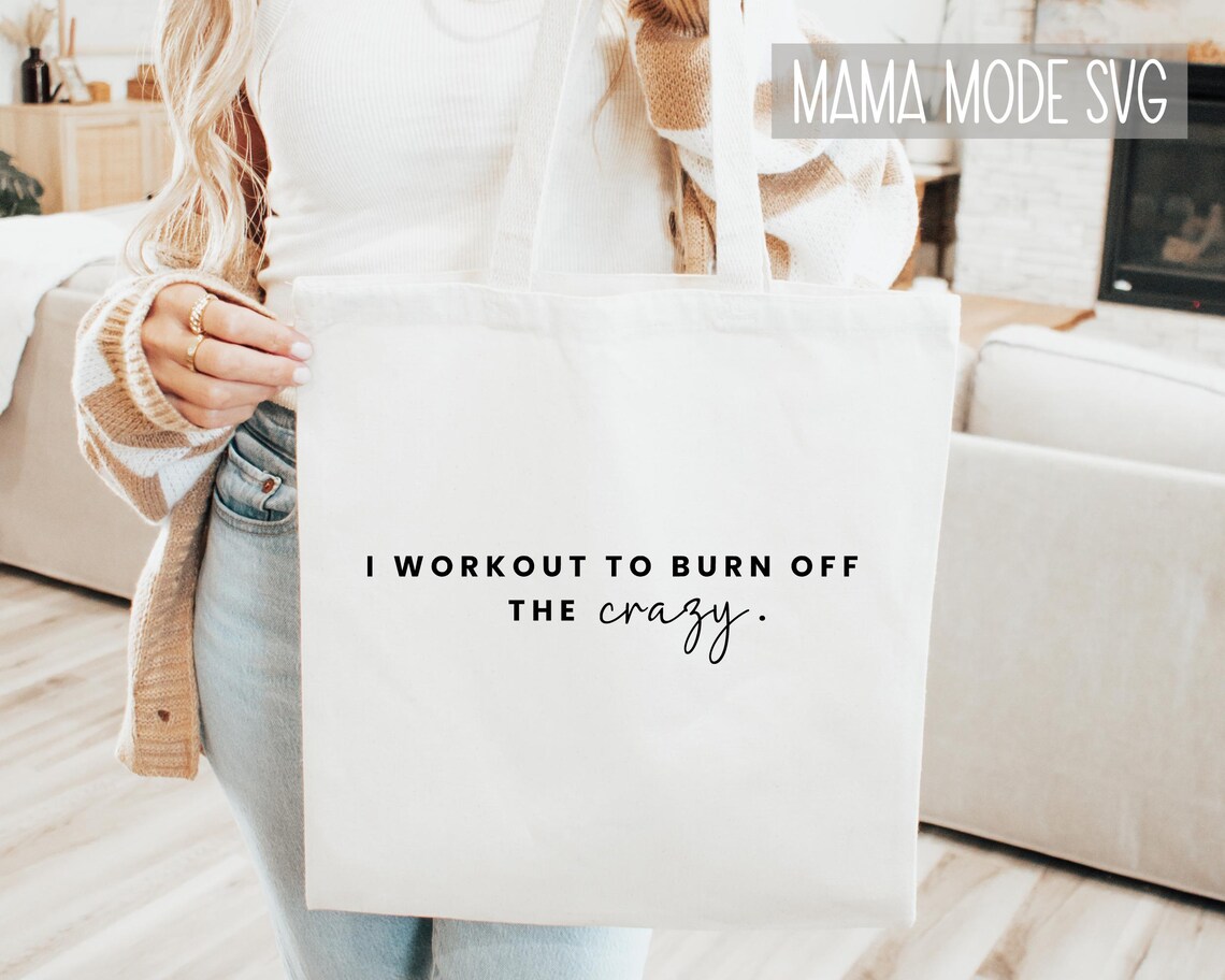 I Workout to Burn off the Crazy SVG PNG | Funny Gym Svg | Workout Svg ...
