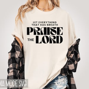 Che tutto ciò che ha respiro lodi il Signore SVG PNG / Adorazione Svg / Maglietta cristiana Svg / Loda il Signore svg / Felpa cristiana Svg