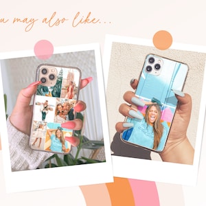May include: Two clear phone cases with custom photo designs. One case has a photo collage, the other a single photo. The cases are held against a neutral background with the text "you may also like..." in the upper left corner.