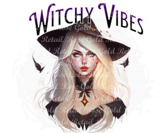 Witchy Vibes Digital Download, Witch Printable Image, Sublimation Design, Halloween Theme, Witch Theme, Pretty Witch Picture, PNG and PDF