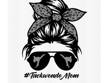 May include: Black and white illustration of a woman with a messy bun and sunglasses. The sunglasses have a silhouette of a person doing a taekwondo kick reflected in them. The text "#Taekwondo Mom" is below the image.