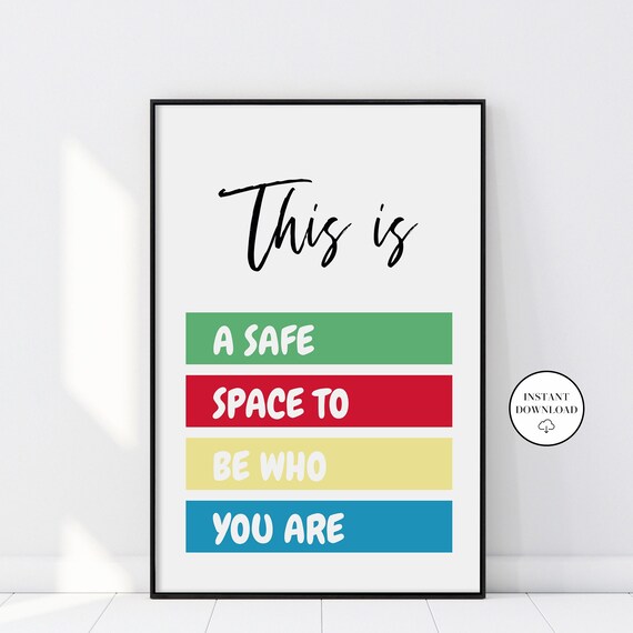This Is A Safe Space To Be Who You Are Classroom Decor Etsy