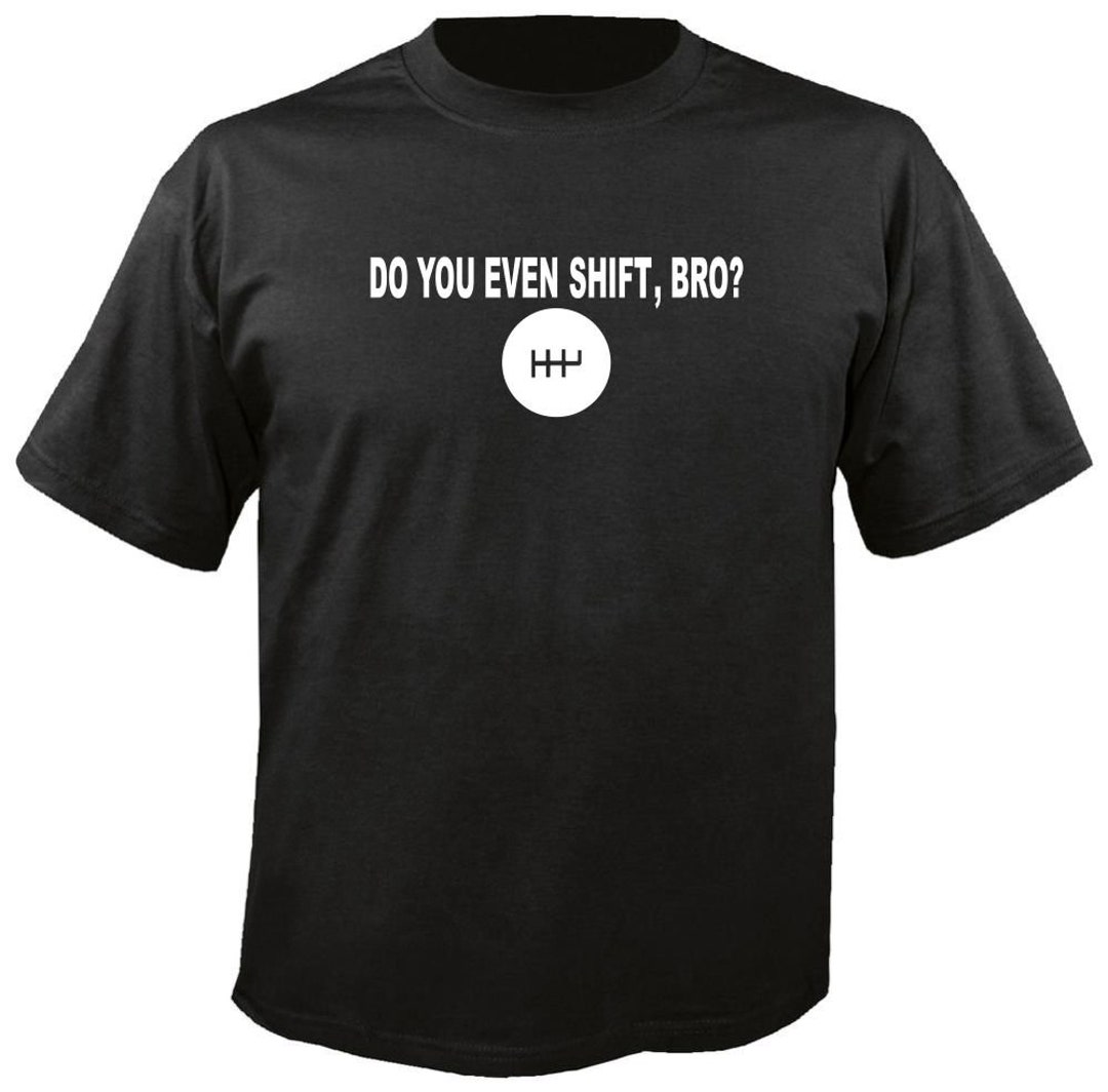 Do You Even Shift Bro T-shirt, Manual Transmission Graphic Tee - Etsy