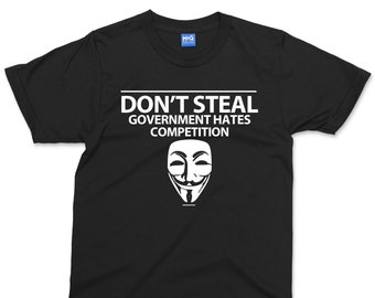 Anonymous Hacker T-shirt Funny Sarcastic Anti Government Don't Steal Quote Computer Coding Anonymous Mask Shirt Freedom Free Will UNISEX Tee