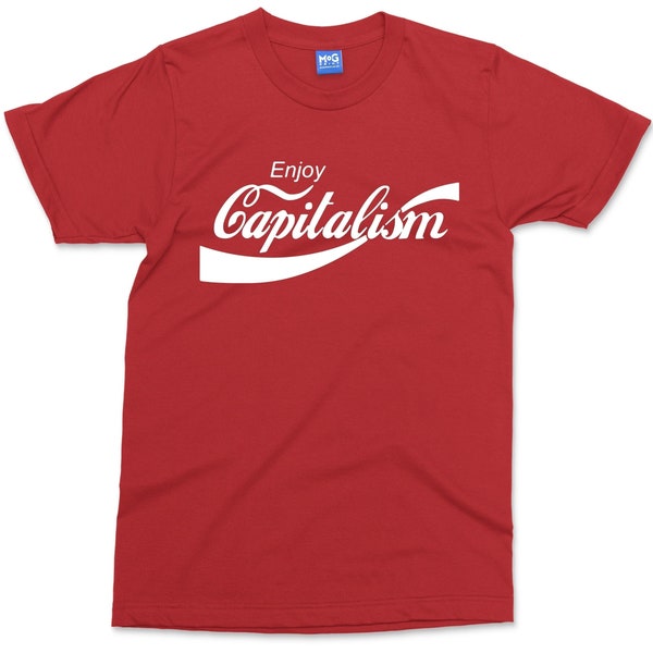 Enjoy Capitalism T-shirt Funny Economist Gift Shirt | Anti-socialist Anti-communism Politics Entrepreneur Economics gift for him/her UNISEX