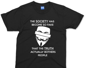 Anonymous hacker T-shirt Society has Become So Fake Legion Quote Slogan Computer Trick vendetta Mask Xmas Gift for him