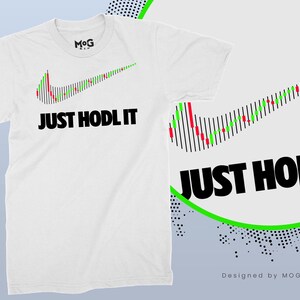 JUST HODL IT Logo T-shirt | Funny Crypto Shirt Parody | Bitcoin Cardano Ethereum Xrp Ripple Dogecoin | Investors Traders - Unisex Tee image 2