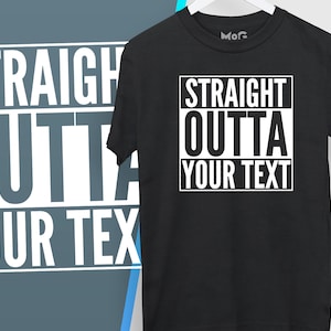 T-shirt avec texte personnalisé Straight Outta - T-shirt personnalisé Straight Outta - T-shirt unisexe personnalisé - Cadeau d&#39;anniversaire personnalisé - T-shirt NWA
