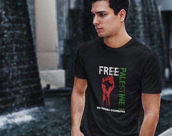 Free Palestine T Shirt, Human Rights Activist Tee, End Occupation Protest Shirt, Political Peace Equality Top, Unisex Freedom Gift