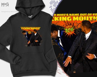 Will Smith Slaps Chris Rock Hoodie | Hoody Funny Comedy Academy Award Keep My Wife’s Name Out Of Your Mouth Smith Vs Rock Hoodie
