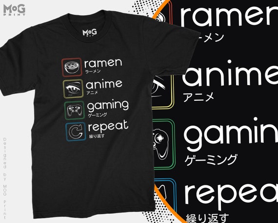 Anime Gaming Ramen Repeat Video Games Otaku T-shirt Japan Weeaboo Gamer  Japanese Tokyo Cosplay Eat Sleep Anime Noodles Repeat Anime Obsessed - Etsy  Canada