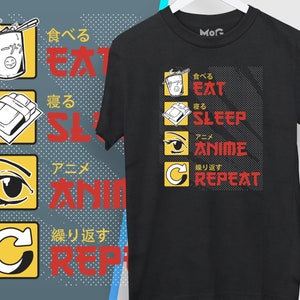 Eat Sleep Anime Repeat T-shirt | Funny Anime Shirt for Men Women | Anime Manga Lover Gift | Anime Gift Tshirt | Japan Culture Present Shirt