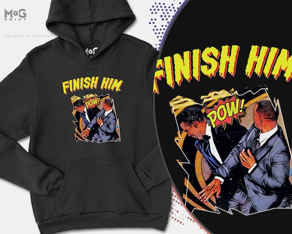 FINISH HIM Will Smith Slap Sudadera con capucha Chris Rock Smack