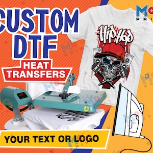 Custom DTF Heat Transfers, Ready To Press Heat Transfer, DIY Heat Stickers, Ready to Apply Your Custom Design Print, Iron on Vinyl Name Logo