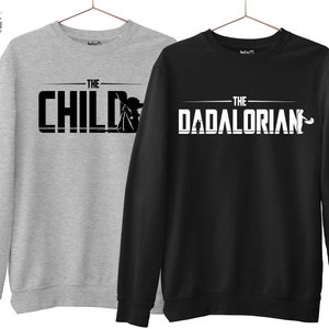 The Dadalorian & The Child Sweatshirt | Funny Cool Dad and Son Matching Jumpers | Father’s Day Matching Outfit For Daddy Grandad And Son