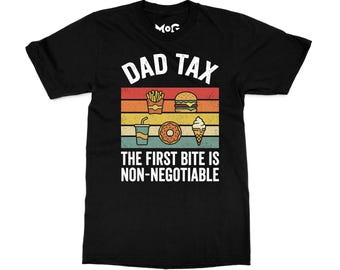 Funny Dad Tax T-shirt, If I'm Buyin I'm Tryin Food Lover Shirt, Retro Cartoon Dad Tee, Father’s Day Gift for Him, Humour Snack Stealing Top
