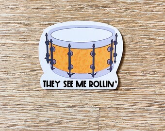 They See Me Rollin Drum Sticker | Music Teacher Sticker, Percussion Sticker, Music