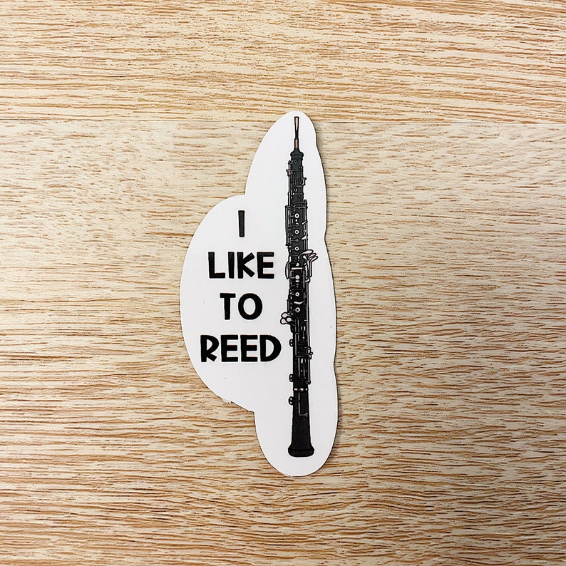 Oboe Sticker, I Like to Reed, Music Teacher Sticker, Band Director ...