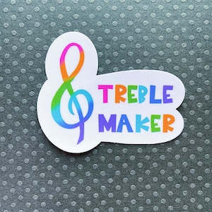 Treble Maker, Treble Clef, Music Teacher Rainbow Sticker, Sticker for Music Teacher, Music Teacher Sticker, Music Sticker, Music Teacher