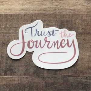 Trust the Journey Sticker | Boho Sticker | Inspirational Sticker