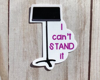 I Can&#39;t Stand It Sticker, Music Stand Sticker, Music Teacher Sticker, Band Director, Music Sticker, Musician, Music, Music Stand