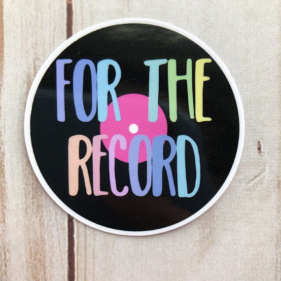 For the Record Music Sticker, Sticker for Music Teacher, Music Teacher Sticker, Music Sticker, Record, Record Sticker