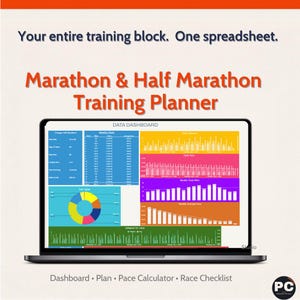 May include: A digital marathon and half marathon training planner displayed on a laptop screen. The dashboard features colorful charts, graphs, and data tables for tracking weekly stats, daily distance, and pace. Text reads: Your entire training block. One spreadsheet. Marathon & Half Marathon Training Planner. Dashboard • Plan • Pace Calculator • Race Checklist.