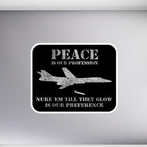Retro B-1 Lancer Bomber Plane Funny Nuke Saying Bubble-free Stickers