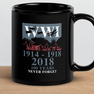 World War One WW1 WWI 100 Years Anniversary Momento Black Glossy Mug