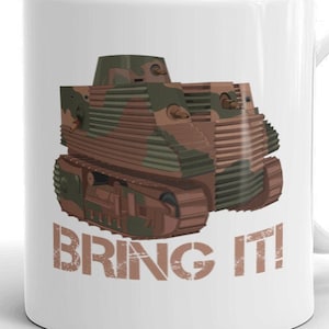 Bob Semple WWI Tank Funny WW1 Tanks Meme Saying White glossy coffee mug cup gift