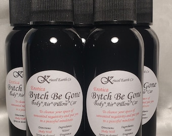 Bytch Be Gone Spray: Room, Body, Car, and Linen Spray
