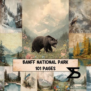 May include: A collage of vintage-style illustrations featuring landscapes and wildlife. A brown bear walks through a field of flowers, with mountains and an eagle in the background. The text "BANFF NATIONAL PARK 101 PAGES" is displayed.