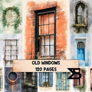 Può includere: Una collezione di vari design di finestre architettoniche presentati in una griglia. L'immagine centrale mostra una finestra alta con cornice nera su una parete di mattoni rossi. Il testo "OLD WINDOWS 120 PAGES" è stampato in nero su un banner beige.