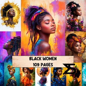 Peut inclure: Un collage de portraits colorés de femmes noires. Les images présentent divers styles, notamment des portraits avec des accents floraux, des dorures et des arrière-plans vibrants. Le texte "BLACK WOMEN 109 PAGES" est affiché.