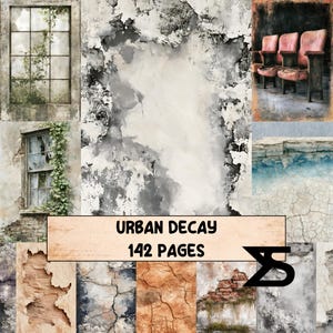 May include: A digital collection titled Urban Decay 142 Pages featuring a collage of weathered textures including cracked plaster, peeling paint, brick walls, overgrown windows, and vintage theater seats in shades of gray, brown, and blue.