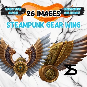 May include: Steampunk gear wing design with intricate details. The image features two sets of wings with a gold and silver color scheme. The wings have a mechanical gear design and the text "26 Images" and "Steampunk Gear Wing".