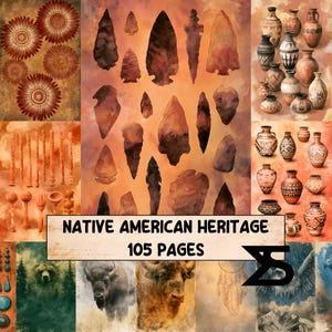 May include: A digital collage featuring Native American heritage imagery, including stone arrowheads, patterned pottery, sunflowers, wooden flutes, a bear, a bison, and a dreamcatcher. The text reads NATIVE AMERICAN HERITAGE 105 PAGES.