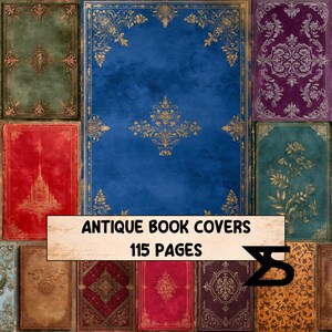 May include: A collection of rectangular book covers featuring various colors including blue, green, red, purple, and orange. Each cover displays intricate gold or silver filigree, floral, or architectural patterns. Text reads: ANTIQUE BOOK COVERS 115 PAGES.