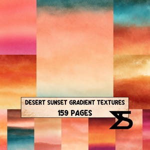 May include: A collection of digital background papers featuring desert sunset gradient textures in shades of orange, pink, and teal. A rectangular label displays the text DESERT SUNSET GRADIENT TEXTURES 159 PAGES with a black logo in the corner.