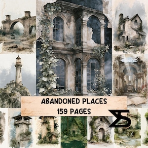 May include: A collection of watercolor illustrations featuring abandoned places, including a stone bridge, a lighthouse, and ruined buildings. A central banner displays the text ABANDONED PLACES 159 PAGES. The artwork uses muted tones and textures.