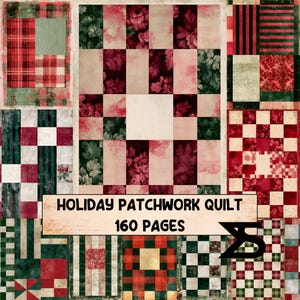 Könnte beinhalten: Eine Sammlung digitaler Papierdesigns mit verschiedenen Patchwork-Steppmuster-Motiven in Rot, Grün und Creme. Das Bild enthält den Text HOLIDAY PATCHWORK QUILT 160 PAGES und zeigt mehrere gitterbasierte Textilmuster in verschiedenen Stilen.