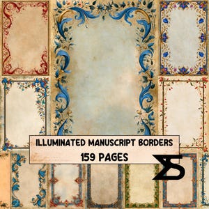 Peut inclure: Une collection de pages rectangulaires présentant diverses bordures décoratives avec des motifs floraux, de vignes et de volutes dans des tons bleu, rouge, vert et or. Le texte "ILLUMINATED MANUSCRIPT BORDERS 159 PAGES" est centré sur une bannière beige.