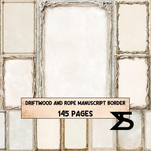 Puede incluir: Una colección de bordes de manuscrito rectangulares con varios diseños hechos de madera flotante y cuerda. El texto central dice DRIFTWOOD AND ROPE MANUSCRIPT BORDER 145 PAGES. Los marcos están dispuestos en cuadrícula con fondos beige claro.