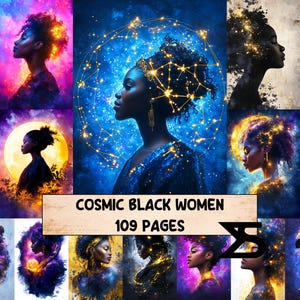 Puede incluir: Un collage de arte digital con retratos de mujeres negras con temas cósmicos. Las imágenes muestran mujeres con elementos celestiales, incluyendo constelaciones y acentos brillantes. El texto "COSMIC BLACK WOMEN 109 PAGES" se muestra en una pancarta.