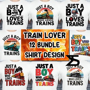 Paquete de diseño de sublimación PNG de camiseta con el mensaje "Solo un niño que ama los trenes", diseño de camiseta, sudadera, imagen de descarga digital instantánea, uso comercial