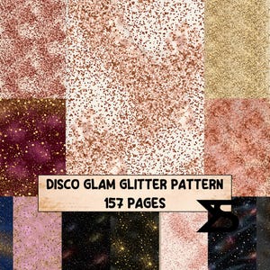 Könnte beinhalten: Eine digitale Sammlung von 157 Seiten mit verschiedenen Glitzermustern in Farben wie Roségold, Gold, Dunkellila, Schwarz und Pink. Ein rechteckiges Etikett in der Mitte zeigt den Text DISCO GLAM GLITTER PATTERN 157 PAGES.